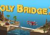 Poly Bridge 2 – Game trí tuệ xây dựng cầu giúp trí tưởng tượng bay xa