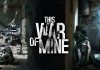 This War of Mine – Game sinh tồn trong chiến tranh dưới lòng đất đáng chơi nhất 2022