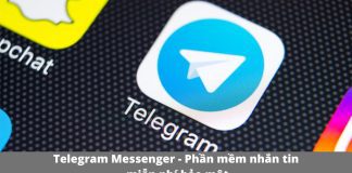 Telegram Messenger – Phần mềm nhắn tin miễn phí bảo mật