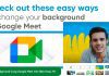 Cách đổi Background trong Google Meet đơn giản, nhanh chóng