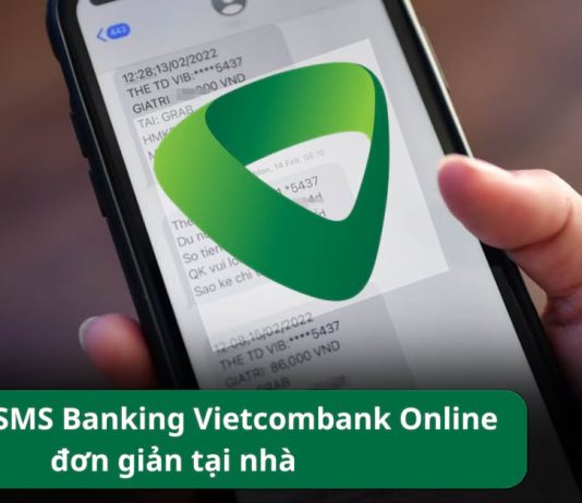 Cách hủy SMS Banking Vietcombank không cần đến điểm giao dịch