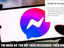 Cách xem tin nhắn đã thu hồi trên Messenger trên iPhone, Android, Máy tính cực dễ