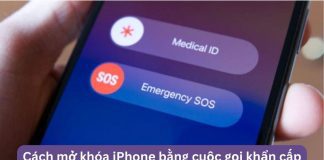 Hướng dẫn Cách mở khóa iPhone bằng cuộc gọi khẩn cấp đơn giản nhất