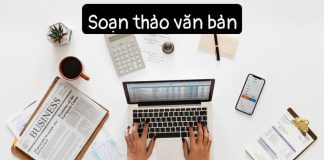 Hướng dẫn soạn thảo văn bản theo đúng quy định Việt Nam
