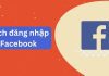 Hướng dẫn 13+ cách đăng nhập tài khoản Facebook trên mọi thiết bị nhanh chóng nhất