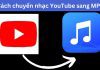 17 cách tải nhạc, video từ YouTube sang MP3 trên điện thoại, máy tính nhanh chóng, đơn giản