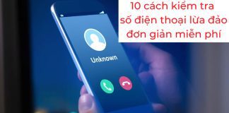 10 cách kiểm tra số điện thoại lừa đảo để tránh mất tiền oan