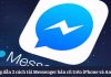 Hướng dẫn 2 cách tải Messenger phiên bản cũ trên iPhone và Android nhanh nhất